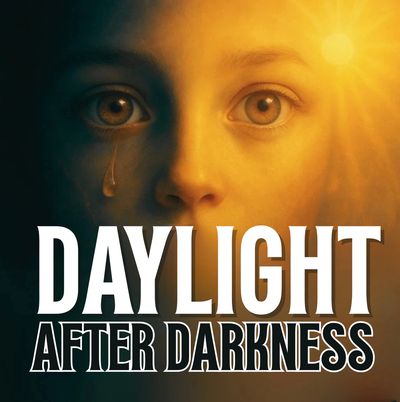 Close-up of a face half in shadow with a tear and half in sunlight, titled 'Daylight After Darkness'.