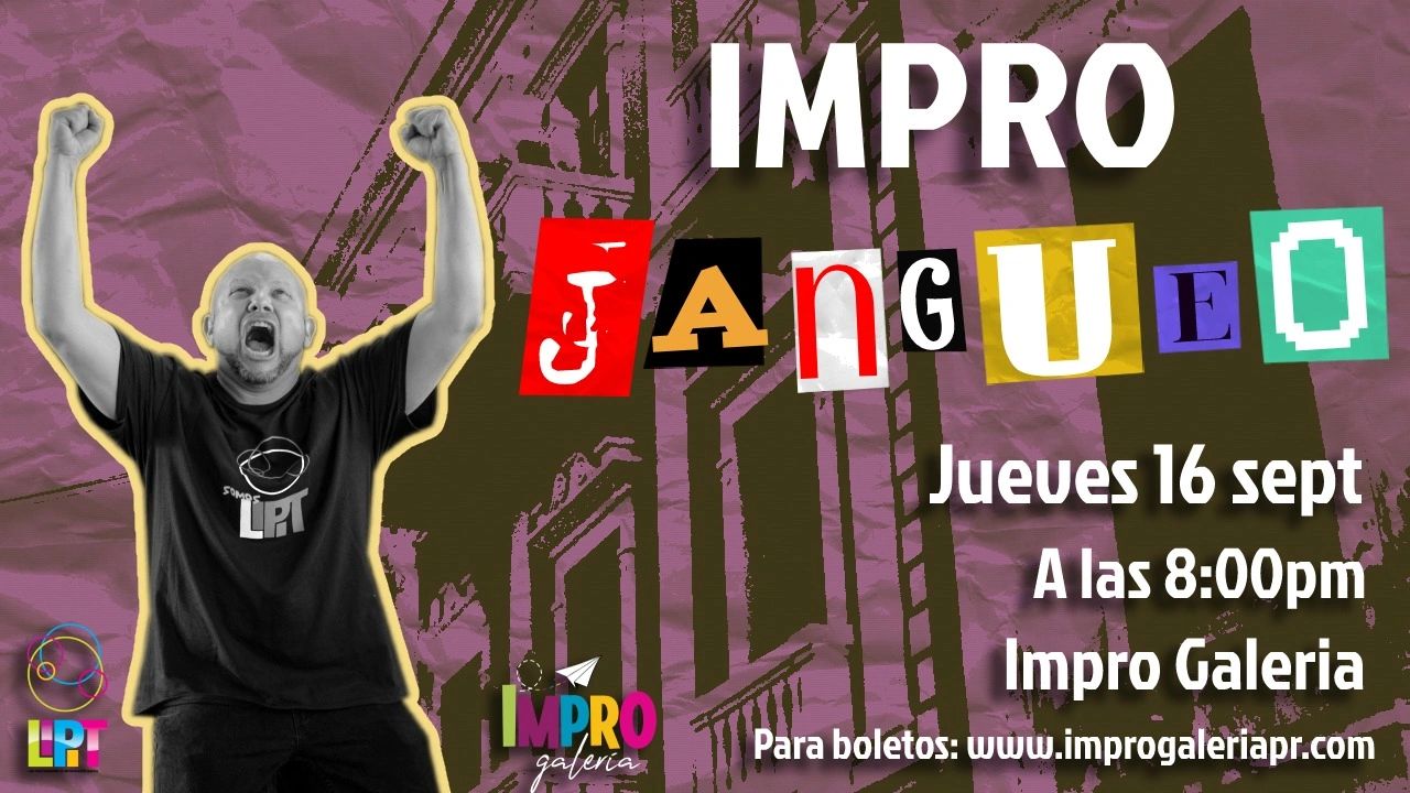 Man excitedly promotes Impro Jangueo event at Impro Galeria on Sept 16 at 8pm.