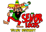 Senor Locos Tex-Mex