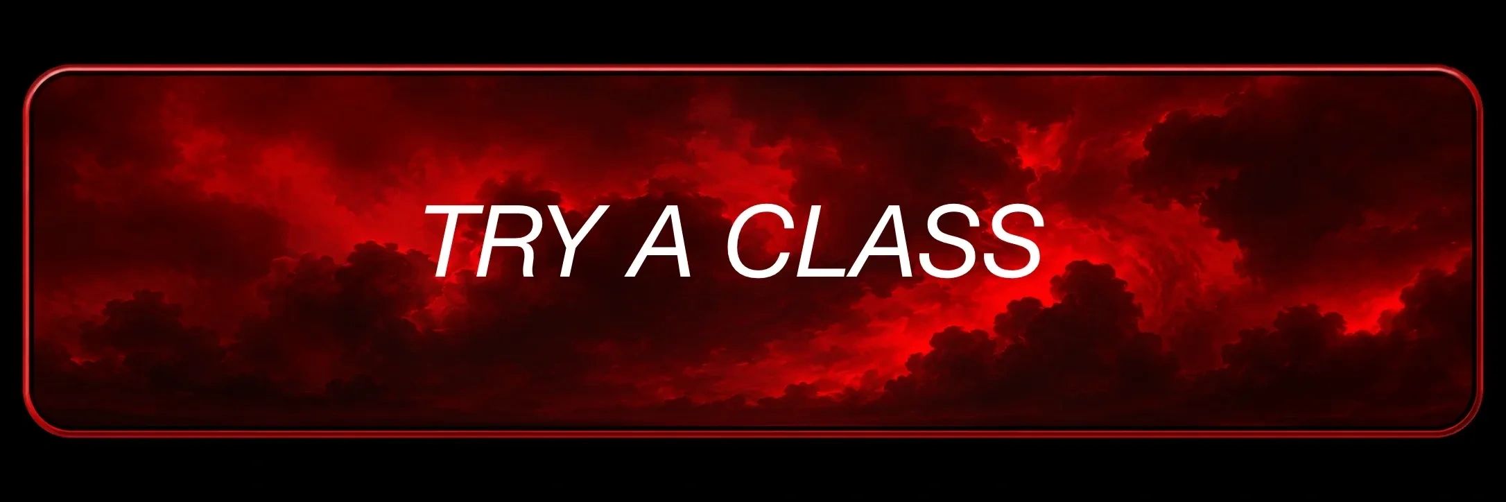 Button with text 'TRY A CLASS' on red cloudy background.