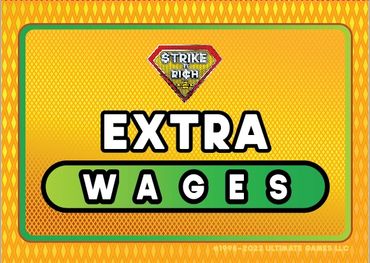 Photo of the Strike It Rich board game Extra Wage Card.