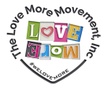 The Love More Movement, Inc.