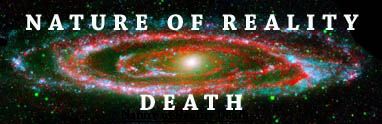 Nature of Reality Death - Andromeda Galaxy