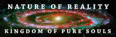 Nature of Reality Kingdom of pure souls - Andromeda Galaxy