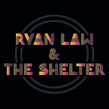 Ryan Law & The Shelter
