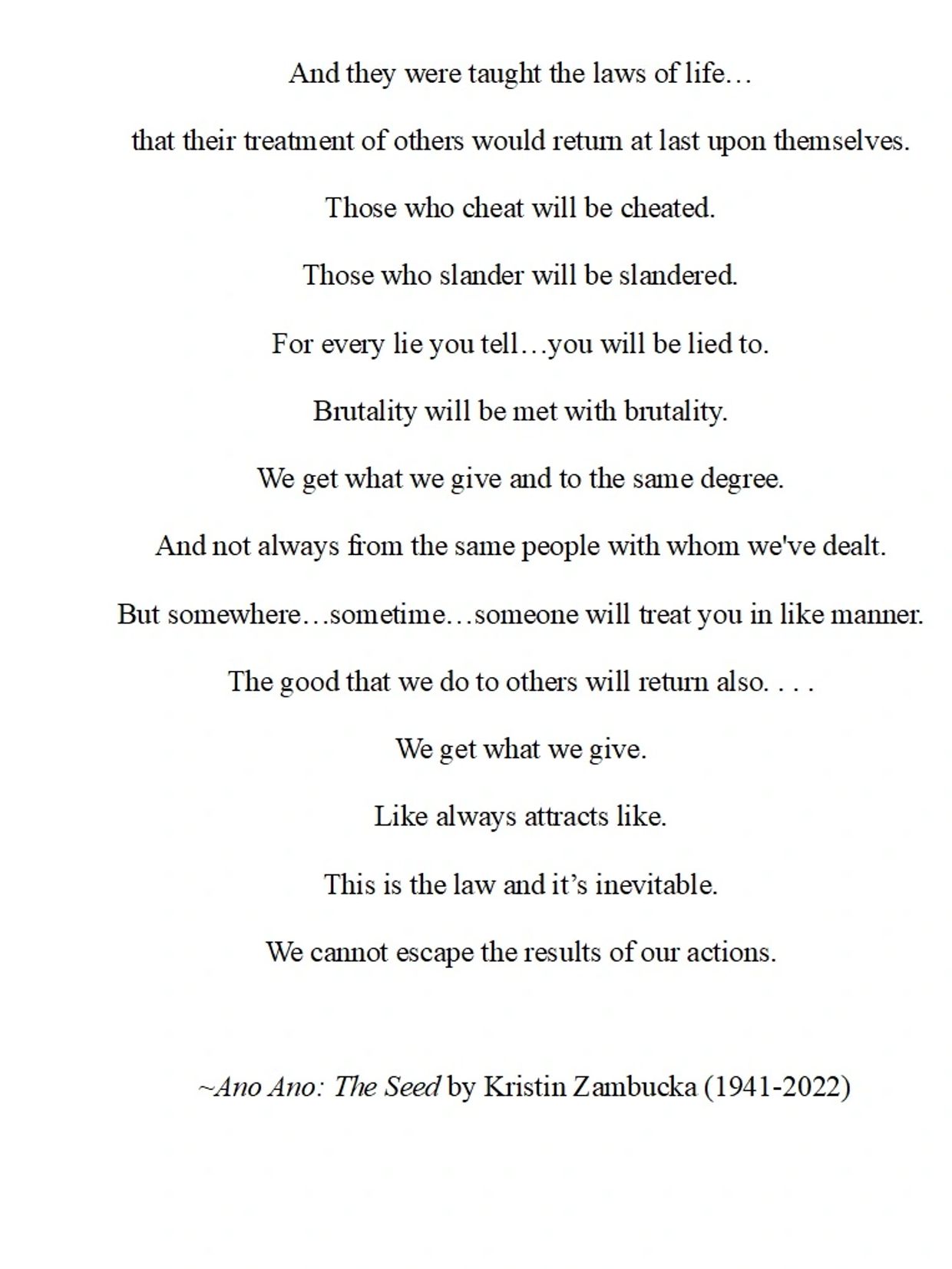 A poem about the law of life and karma by Kristin Zambucka.