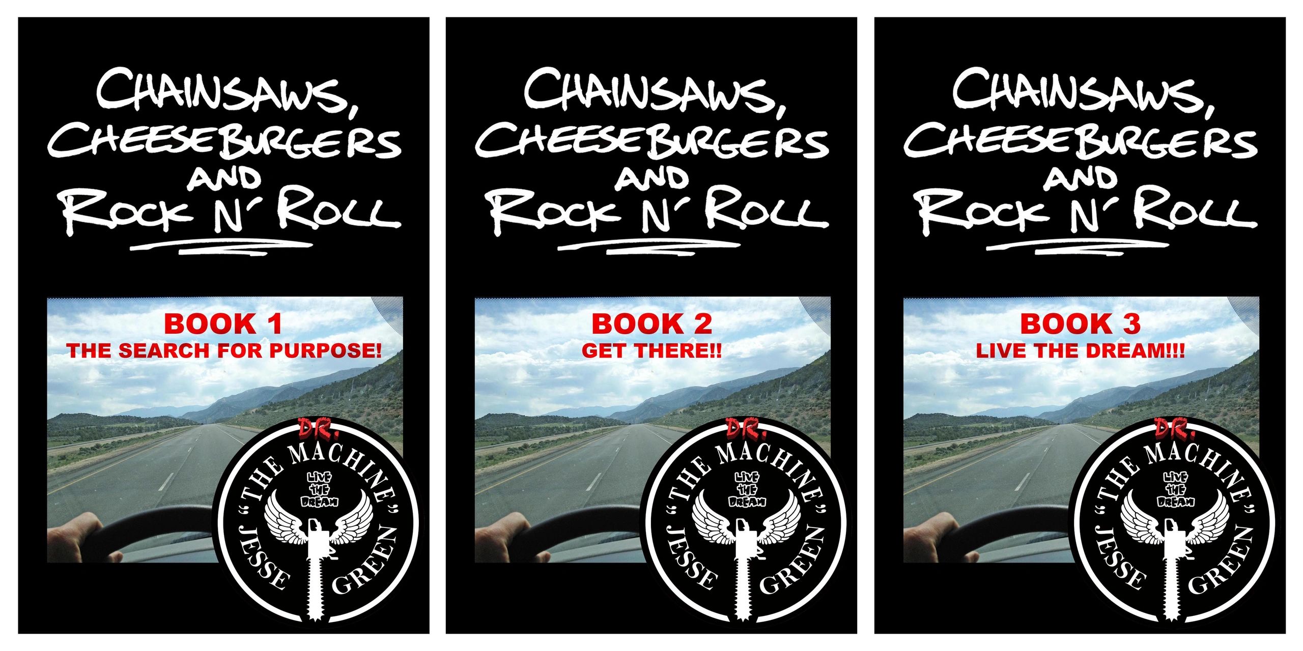 Book covers of "Chainsaws, Cheeseburgers and Rock N' Roll" trilogy by Jesse Green.