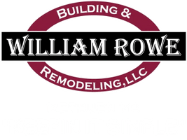 WILLIAM ROWE BUILDING & REMODELING LLC