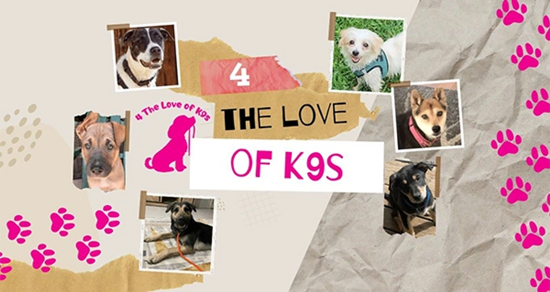 Collage of dogs with text 'The Love of K9s' and paw prints.