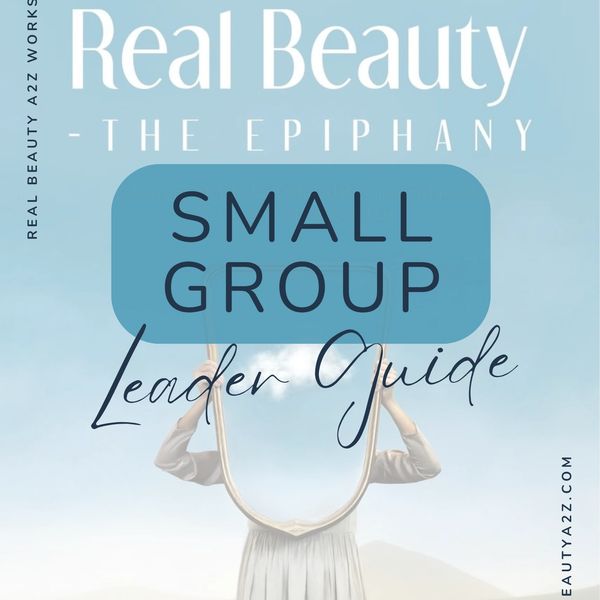 Cover of a guide titled 'Real Beauty - The Epiphany Small Group Leader Guide'.