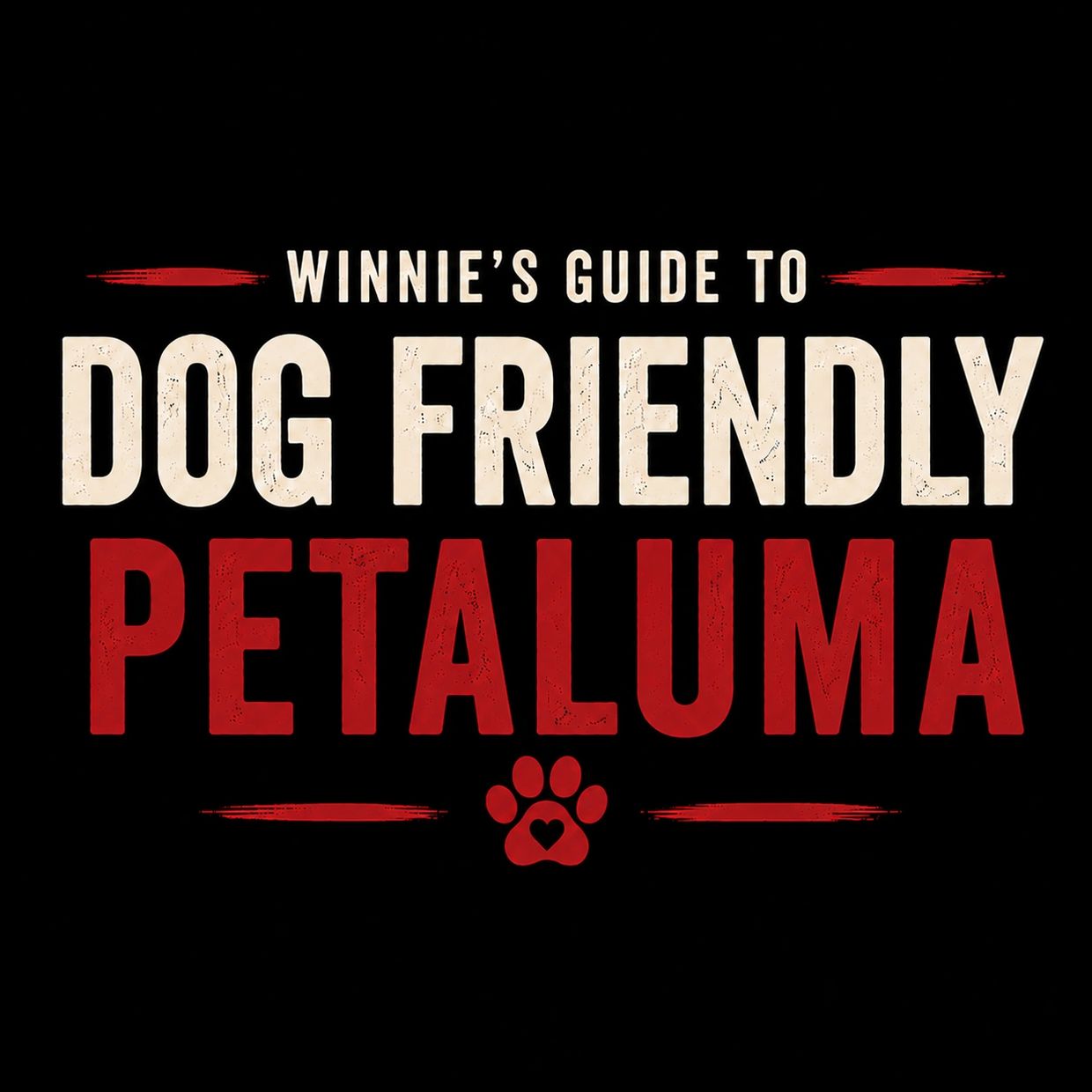 Graphic statin Winnie's Dog-Friendly Guide of Petaluma.