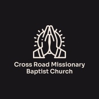 Cross Road  Missionary Baptist Church