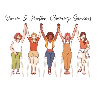 Women In Motion LLC 
 Home & Office
 Cleaning Services