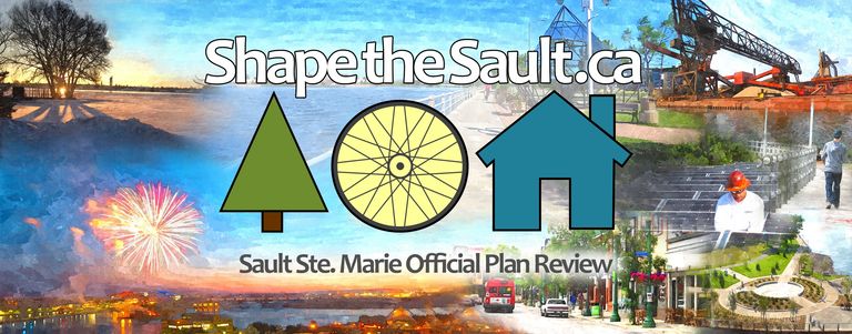 Shape the Sault - Sault Ste. Marie Official Plan Review.