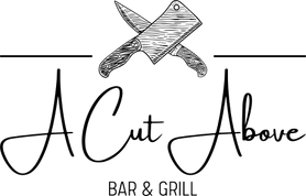 A Cut Above Bar and Grill
