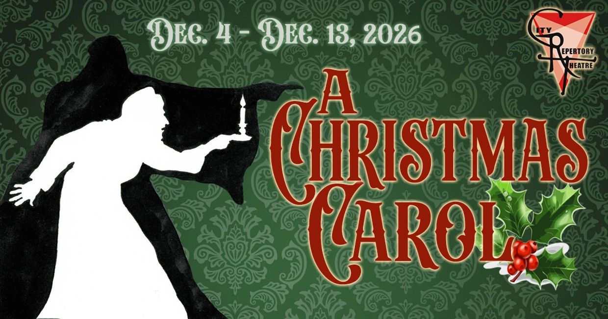 A Christmas Carol, presented by CRT, December 4 through 13, 2026.