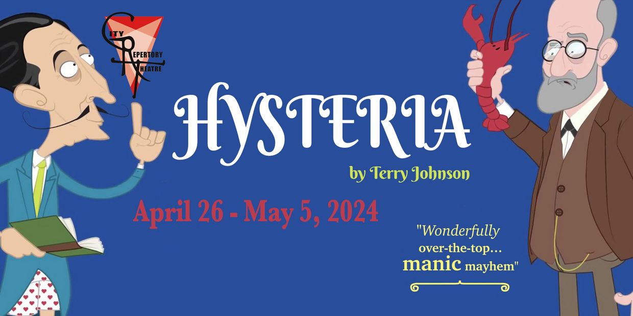 "Hysteria" by Terry Johnson, "Wonderfully over-the-top... manic mayhem."