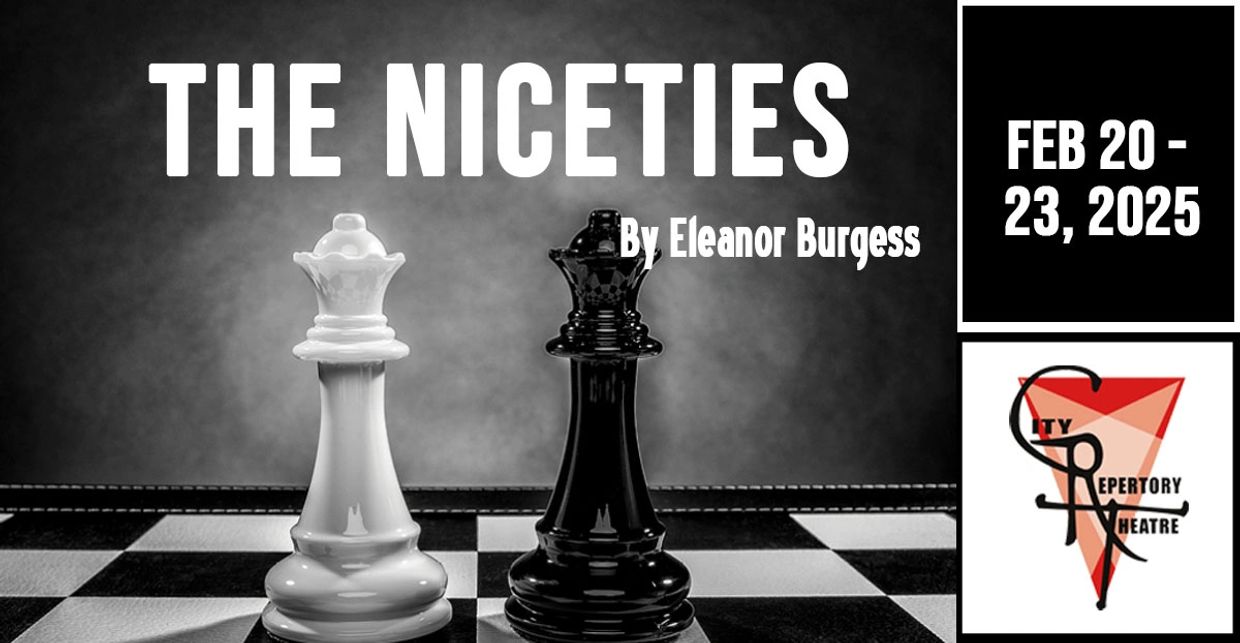 The Niceties by Eleanor Burgess at City Repertory Theatre February 20-23, 2025.