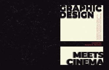 Graphic design meets cinema in a classic movie poster reimagining by Karyme E. Ramirez.