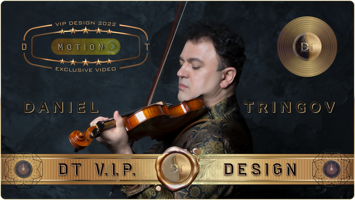 Daniel M. Tringov-DT VIP Design 2022-MOTION-Exclusive Video