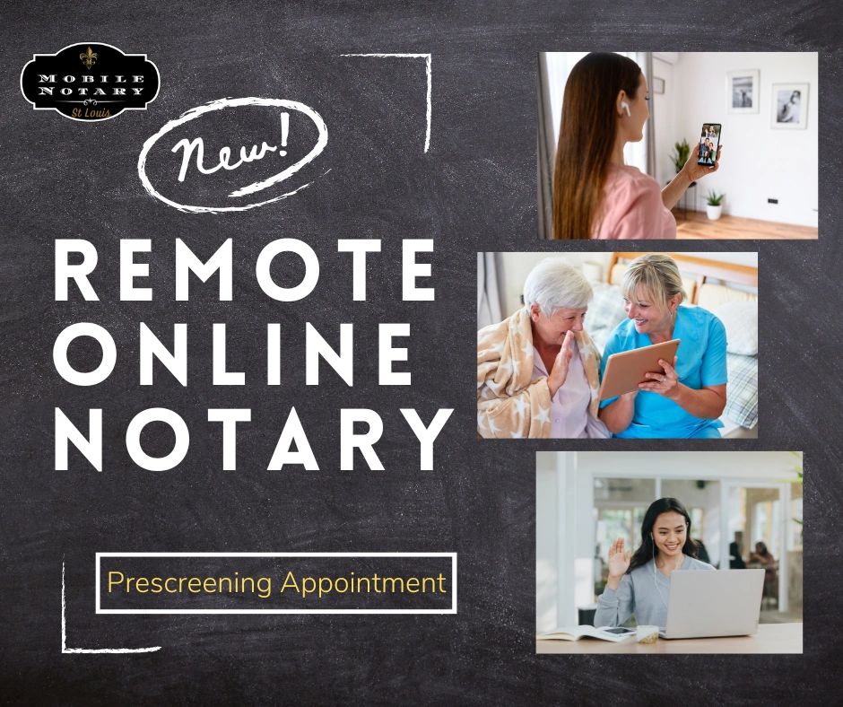 Remote Online Notarization Notary now offered by Mobile Notary St Louis for all documents anywhere