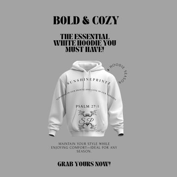 White hoodie with bold text design, promoting comfort and style for any season.