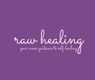 Raw Healing