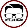 Butch and Braces