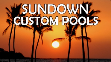 sundown custom pools