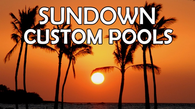 sundown custom pools