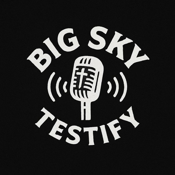 Logo with a microphone and cross, text reads 'Big Sky Testify'.