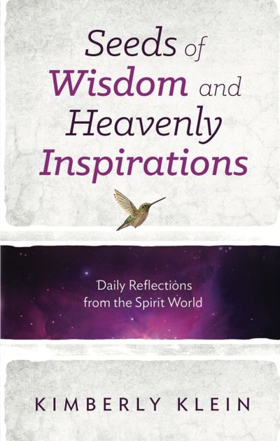 Book cover titled 'Seeds of Wisdom and Heavenly Inspirations' by Kimberly Klein.