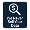 We Never Sell Your Data