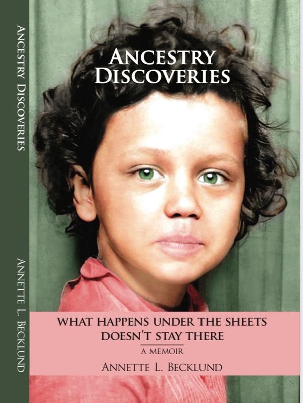 Book cover of Ancestry Discoveries memoir by Annette L. Becklund.