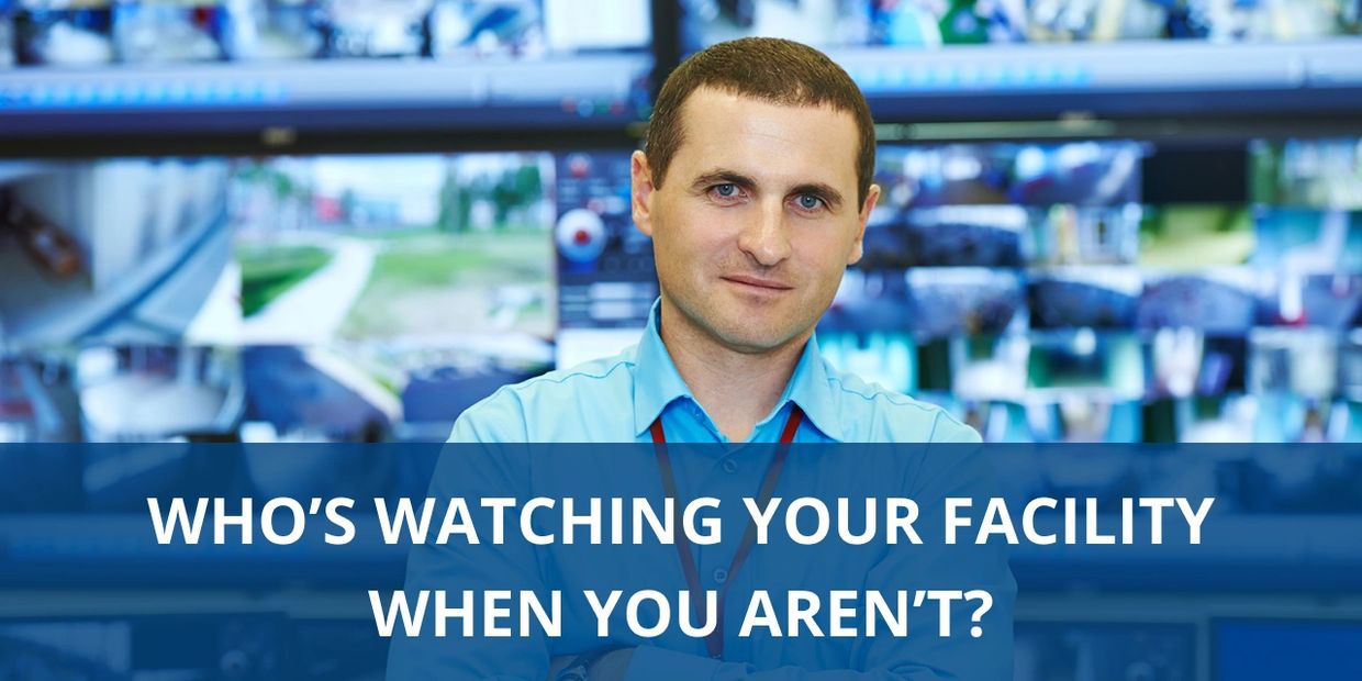 A poster on who is watching your facility when you are not