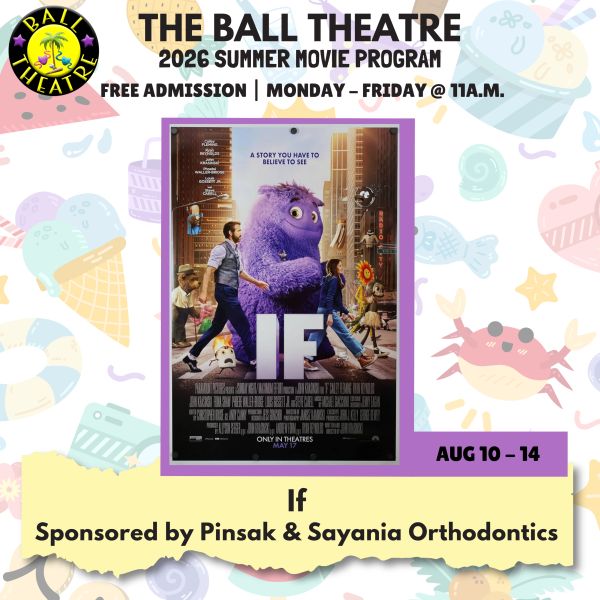 Poster for The Ball Theatre's summer movie 'If' showing Aug 10-14 with free admission.