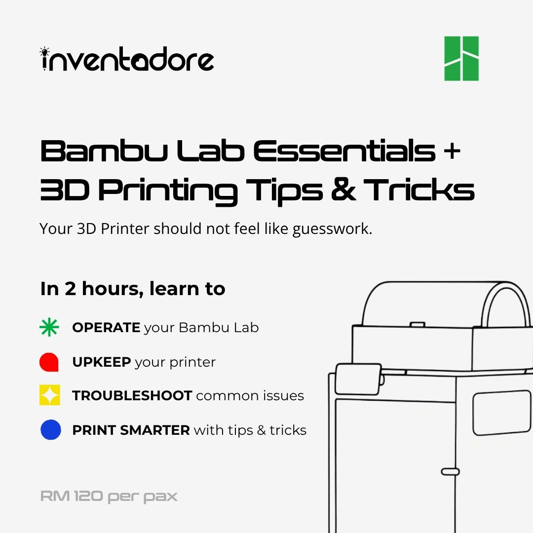 Bambu Lab 3D Printing essentials and tips workshop by Inventadore.