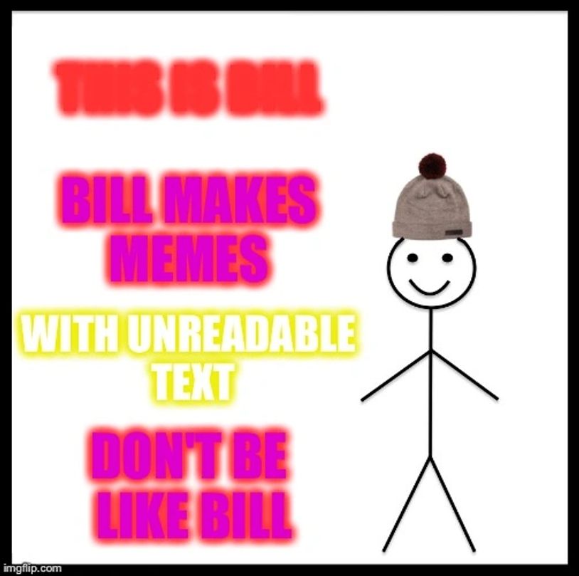 A meme about unreadable text
