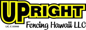 Upright Fencing Hawaii LLC