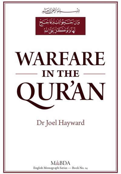 Warfare in The Qur'an by Joel Hayward