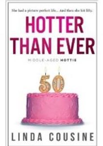 Hotter Than Ever by Linda Cousine