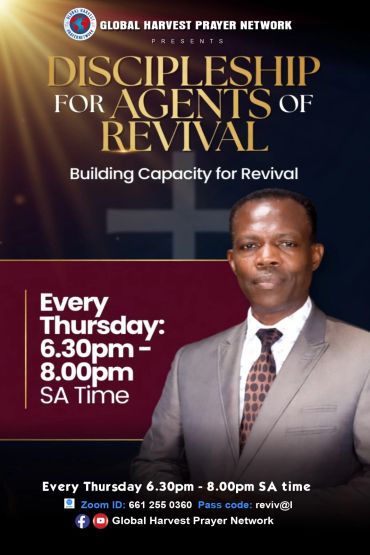 Discipleship for Agents of Revival event every Thursday by Global Harvest Prayer Network.