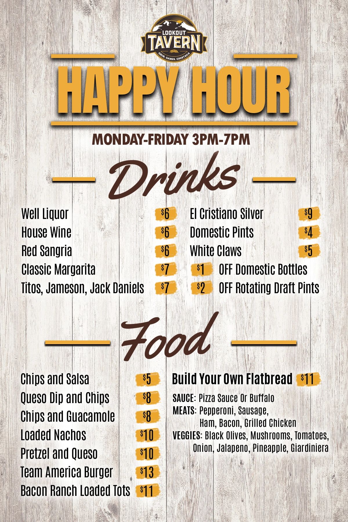 Happy Hour Monday through Friday 3pm to 7pm