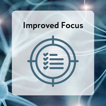 Focus
Mental Clarity
Memory
