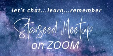Starseed meetup on zoom