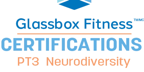 Logo for Glassbox Fitness Certifications featuring PT3 and Neurodiversity.