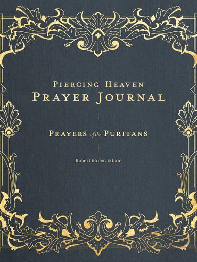 Piercing Heaven Prayer Journal by Robert Elmer