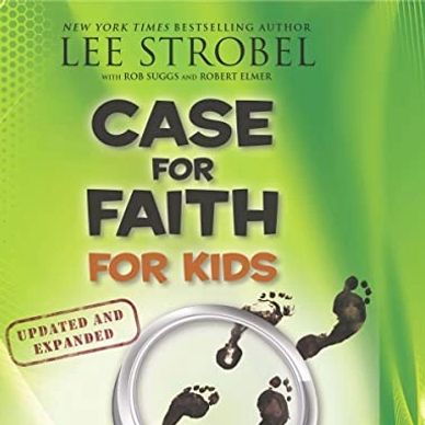 Case for Faith for Kids, (audiobook) Robert Elmer (contributor)