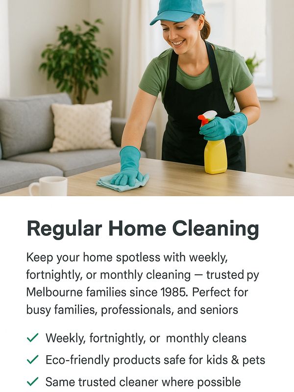 Regular home cleaning Melbourne — trusted by Melbourne families since 1985