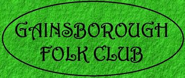 The Gainsborough Folk Club meet every alt Friday from 8pm at The Old Nick. Performers and non-perfor